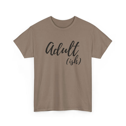 Adult-ish:  Adult Cotton T-shirt - The Eggy's store