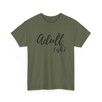 Adult-ish:  Adult Cotton T-shirt - The Eggy's store