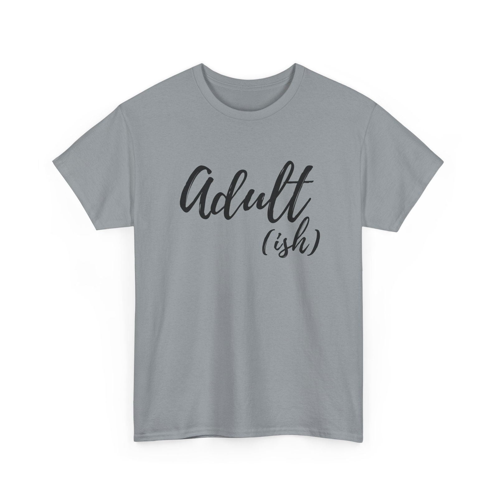 Adult-ish:  Adult Cotton T-shirt - The Eggy's store
