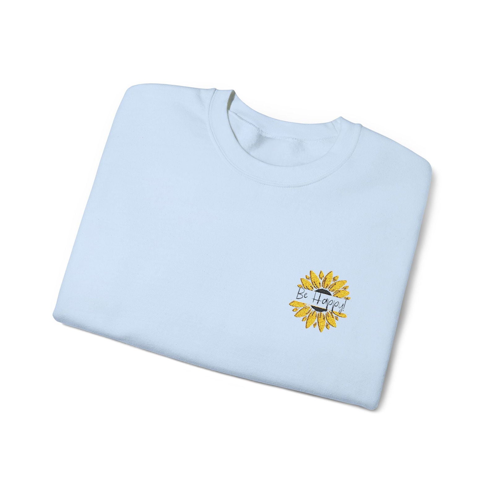 Be Happy: Adult Sweatshirt - The Eggy's store