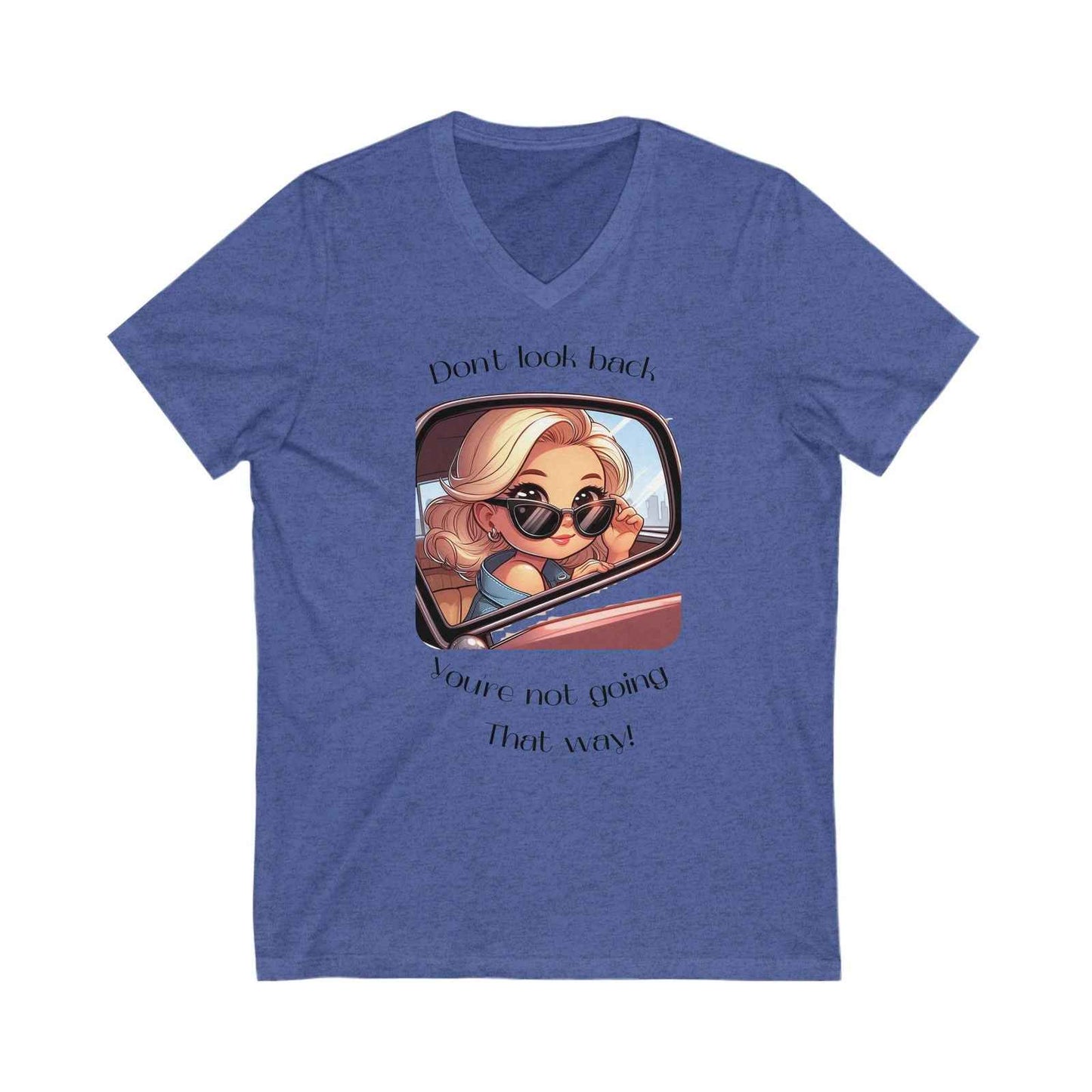 Don't Look Back Women's T-Shirt - V-Neck Short Sleeve Adult Tee