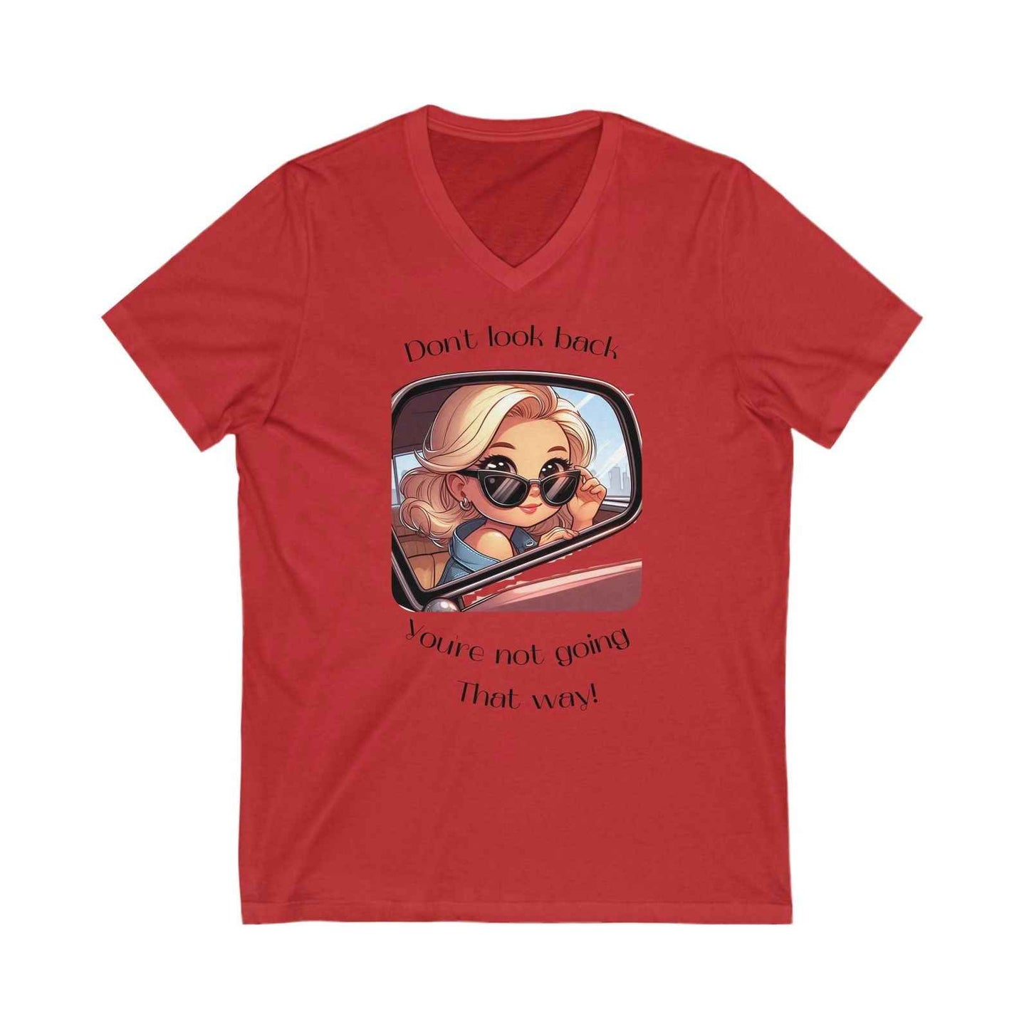 Don't Look Back Women's T-Shirt - V-Neck Short Sleeve Adult Tee
