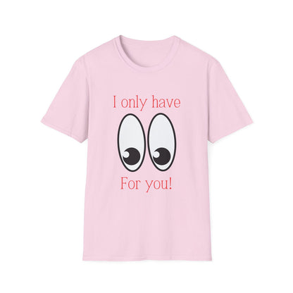 Eyes For You: Unisex Adult T-Shirt - The Eggy's store